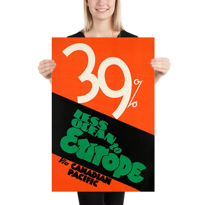 Canadian Pacific Travel Poster: "39% less ocean to Europe"